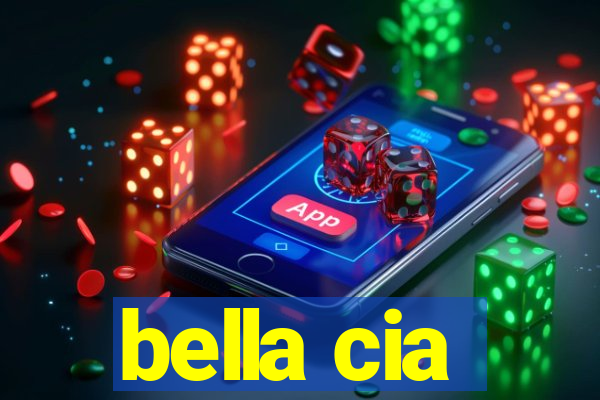 bella cia